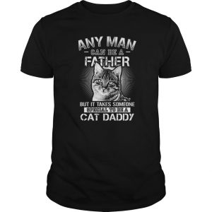 Cat Daddy tee at: https://catloversunite.net/CatDadTees